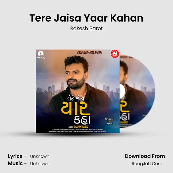 Tere Jaisa Yaar Kahan - Single - 