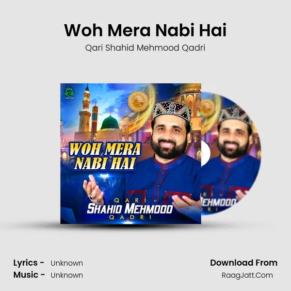 Woh Mera Nabi Hai mp3 song