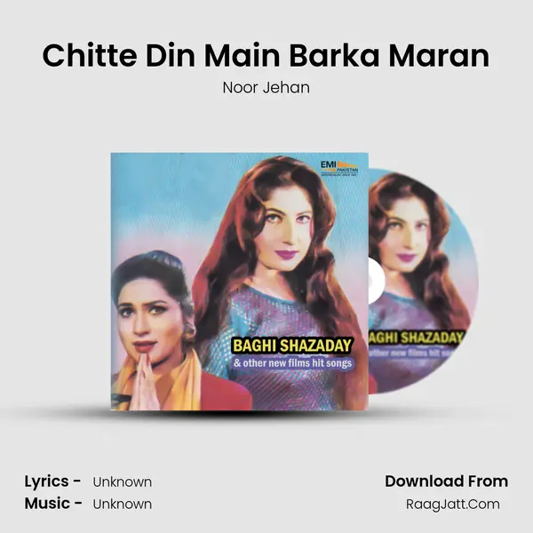Chitte Din Main Barka Maran MP3 Song by Noor Jehan Cover