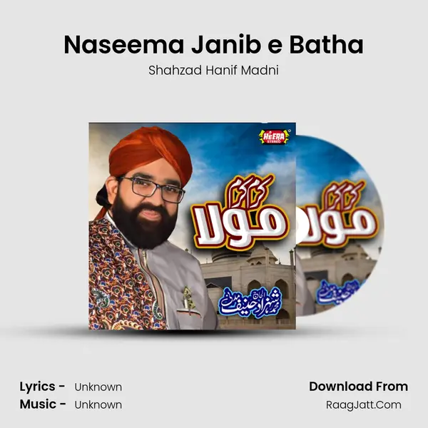 Naseema Janib e Batha MP3 Song by Shahzad Hanif Madni Cover