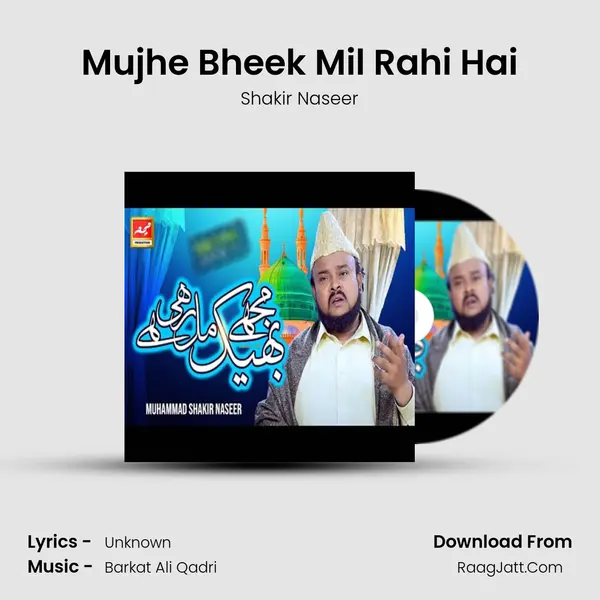 Mujhe Bheek Mil Rahi Hai MP3 Song by Shakir Naseer Cover