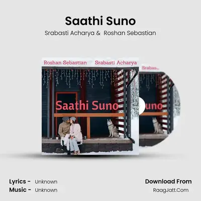 Saathi Suno mp3 song