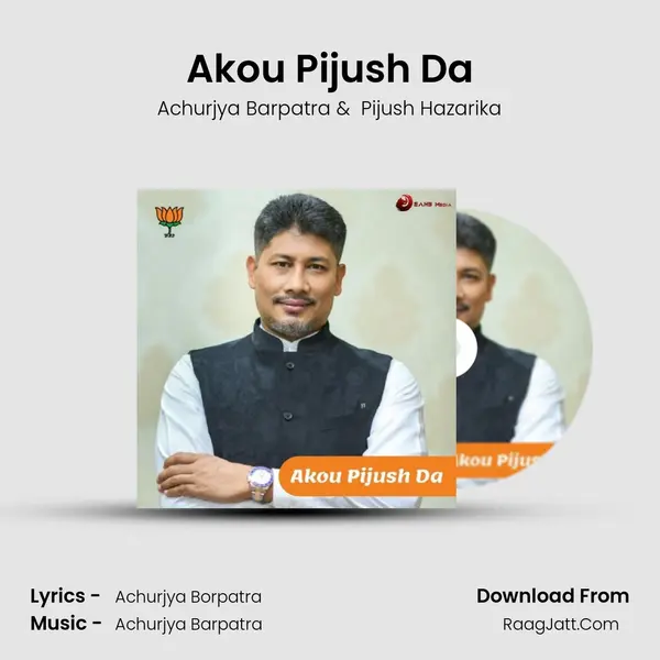 Akou Pijush Da MP3 Song by Achurjya Barpatra Cover