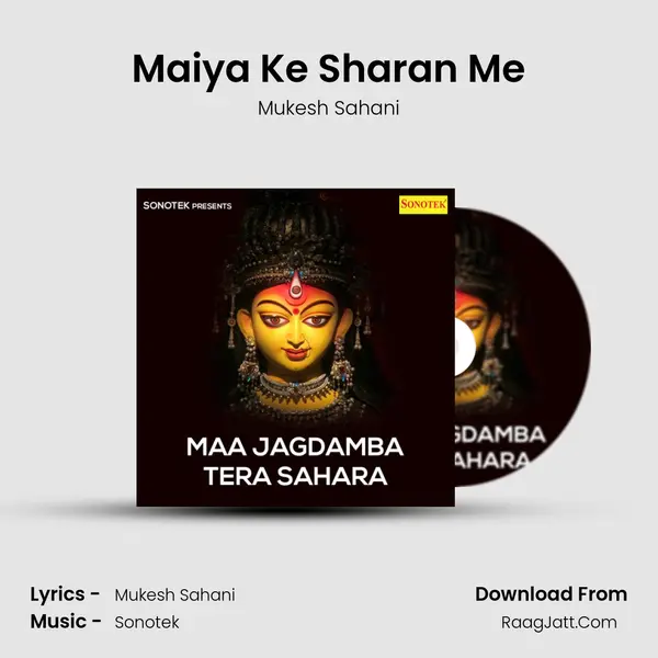 Maiya Ke Sharan Me mp3 song