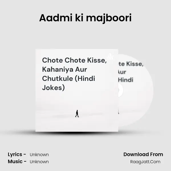 Aadmi ki majboori MP3 Song by  Cover