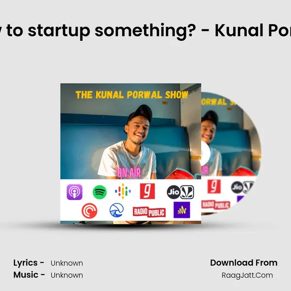 How to startup something? - Kunal Porwal MP3 Song by  Cover