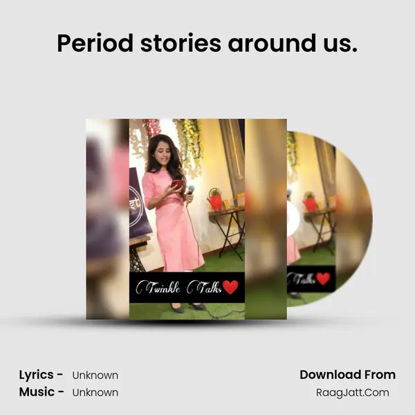 Period stories around us. MP3 Song by  Cover