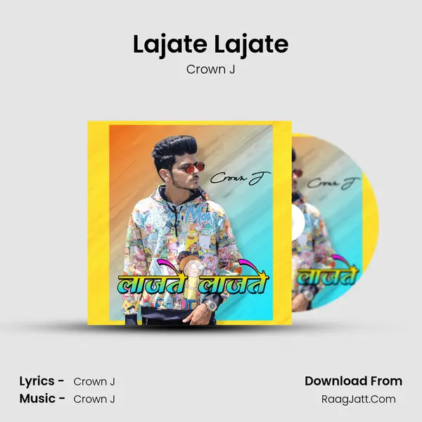 Lajate Lajate MP3 Song by Crown J Cover