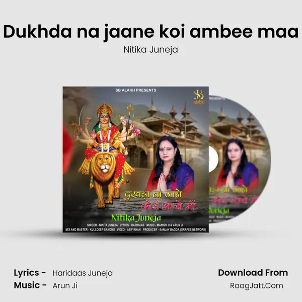 Dukhda na jaane koi ambee maa MP3 Song by Nitika Juneja Cover