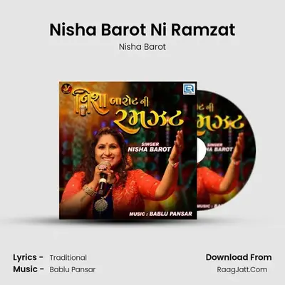 Nisha Barot Ni Ramzat mp3 song
