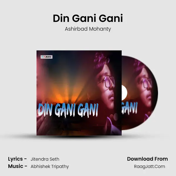 Din Gani Gani MP3 Song by Ashirbad Mohanty Cover