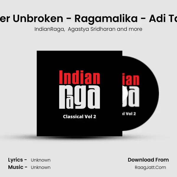 Archer Unbroken - Ragamalika - Adi Talam MP3 Song by IndianRaga Cover