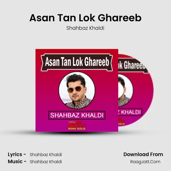 Asan Tan Lok Ghareeb MP3 Song by Shahbaz Khaldi Cover