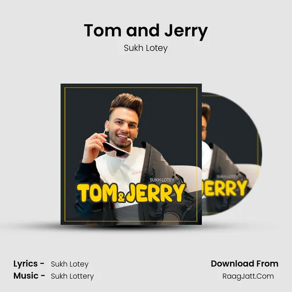 Tom and Jerry MP3 Song by Sukh Lotey Cover