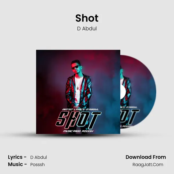 Shot MP3 Song by D Abdul Cover