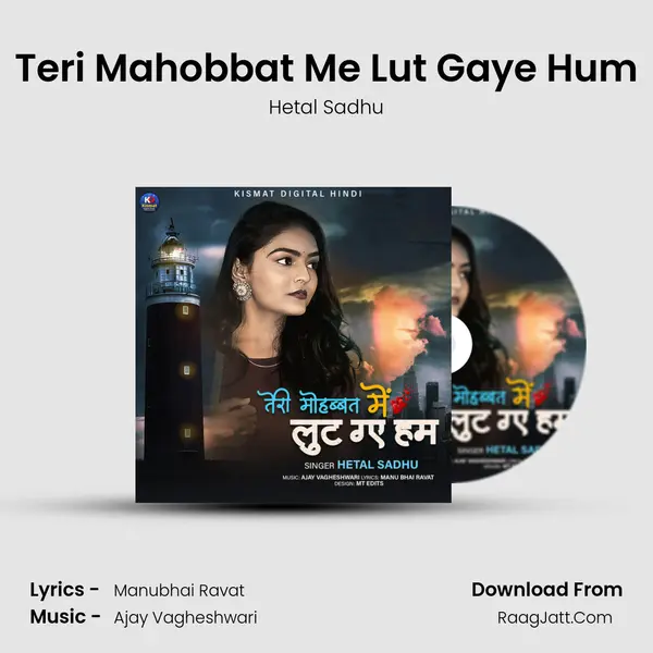 Teri Mahobbat Me Lut Gaye Hum MP3 Song by Hetal Sadhu Cover