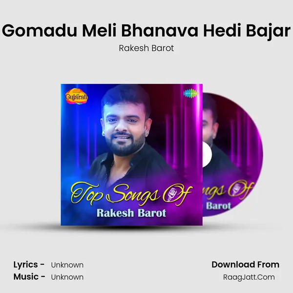 Gomadu Meli Bhanava Hedi Bajar MP3 Song by Rakesh Barot Cover