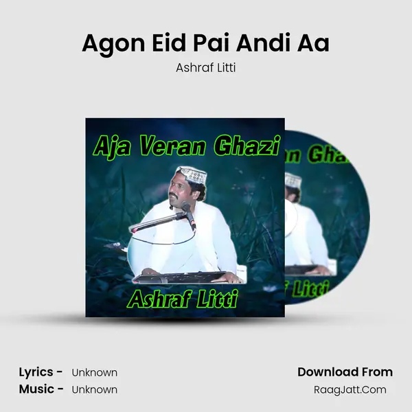 Agon Eid Pai Andi Aa MP3 Song by Ashraf Litti Cover