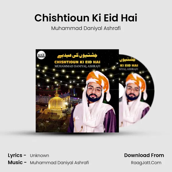 Chishtioun Ki Eid Hai - Single - Muhammad Daniyal Ashrafi