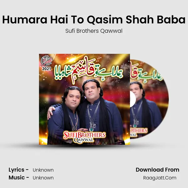 Humara Hai To Qasim Shah Baba - 
