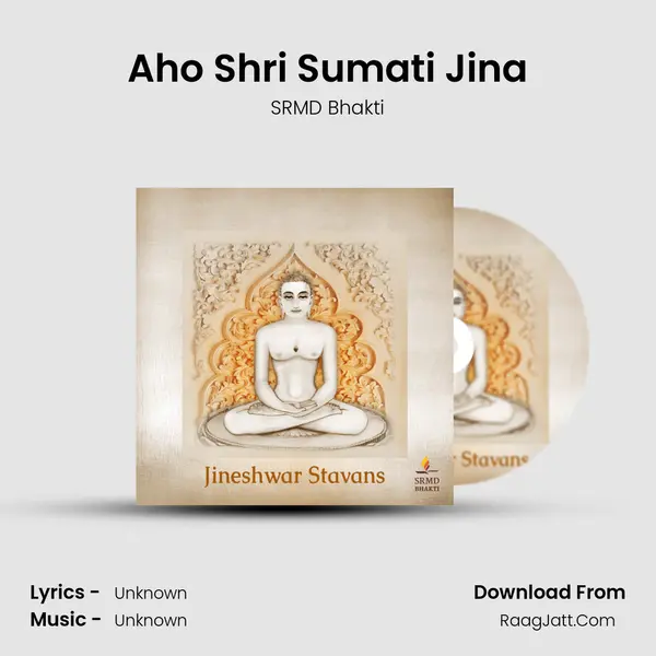 Aho Shri Sumati Jina MP3 Song by SRMD Bhakti Cover