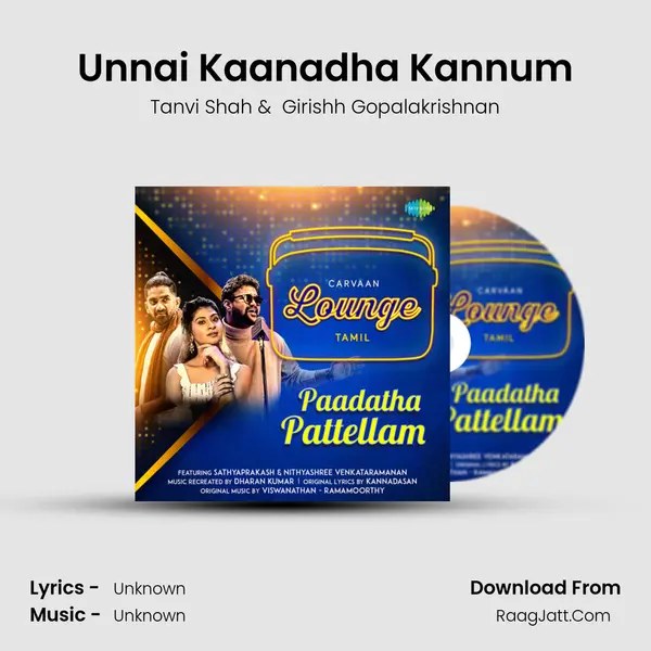 Unnai Kaanadha Kannum MP3 Song by Tanvi Shah Cover