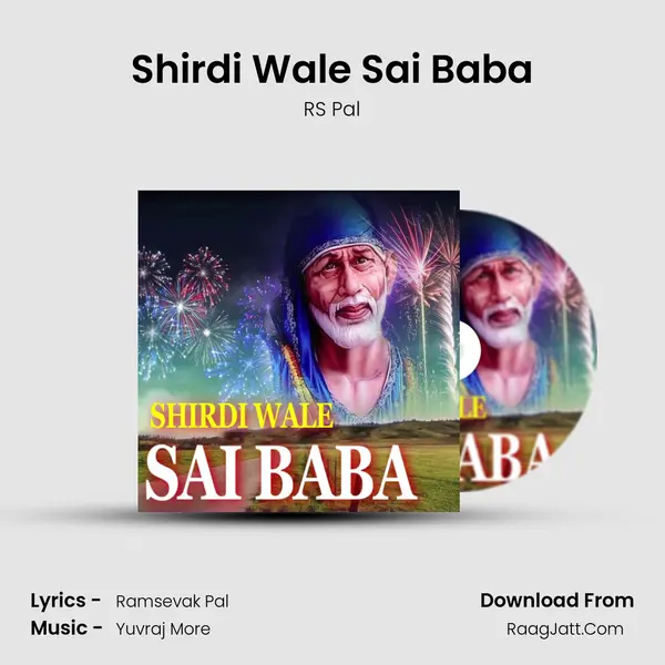 Shirdi Wale Sai Baba MP3 Song by RS Pal Cover
