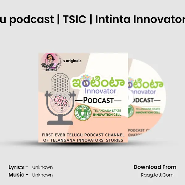 Raju Mupparapu | Telugu podcast | TSIC | Intinta Innovator podcaster | Ragapod w MP3 Song by  Cover
