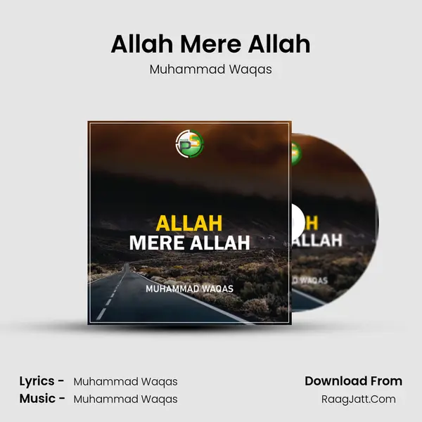 Allah Mere Allah MP3 Song by Muhammad Waqas Cover