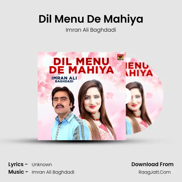 Dil Menu De Mahiya mp3 song