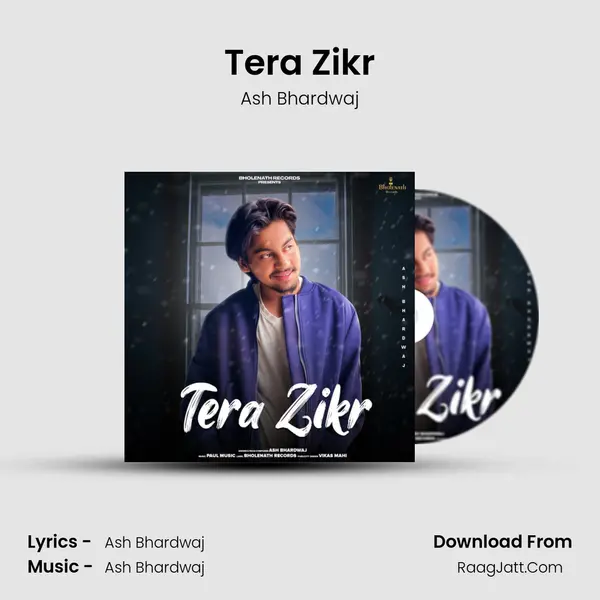 Tera Zikr MP3 Song by Ash Bhardwaj Cover