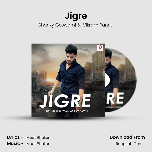 Jigre MP3 Song by Shanky Goswami Cover
