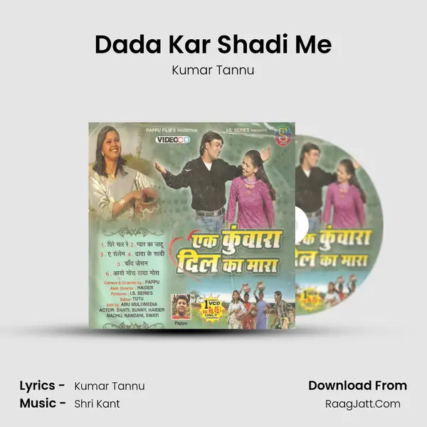 Dada Kar Shadi Me MP3 Song by Kumar Tannu Cover