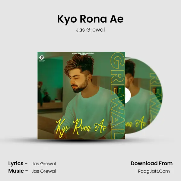 Kyo Rona Ae MP3 Song by Jas Grewal Cover