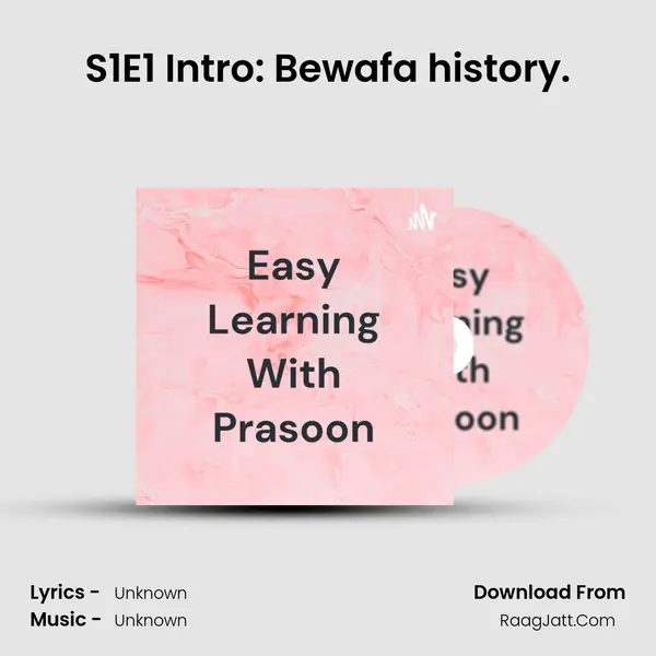 S1E1 Intro: Bewafa history. MP3 Song by  Cover