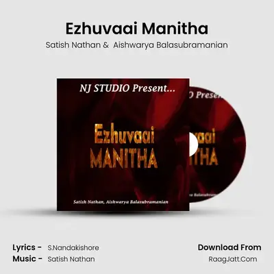 Ezhuvaai Manitha - Satish Nathan