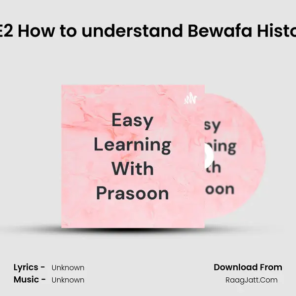 S1E2 How to understand Bewafa History MP3 Song by  Cover