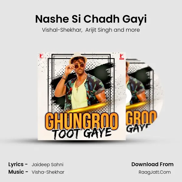 Nashe Si Chadh Gayi Cover