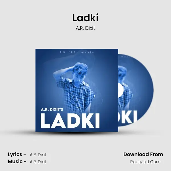 Ladki MP3 Song by A.R. Dixit Cover
