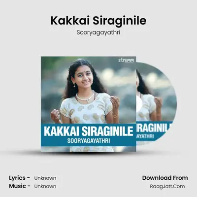 Kakkai Siraginile - Single - Sooryagayathri