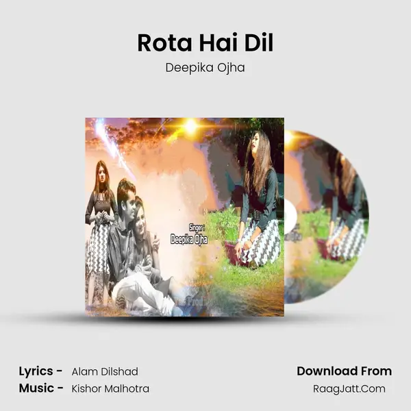 Rota Hai Dil MP3 Song by Deepika Ojha Cover
