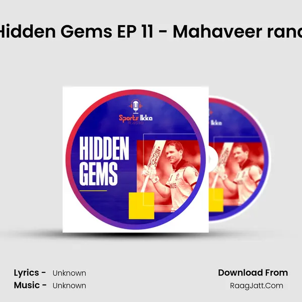 Hidden Gems EP 11 - Mahaveer rana MP3 Song by  Cover