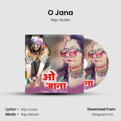 O Jana MP3 Song by Raju Gurjar Cover