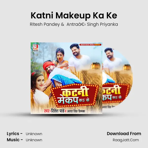 Katni Makeup Ka Ke MP3 Song by Ritesh Pandey Cover