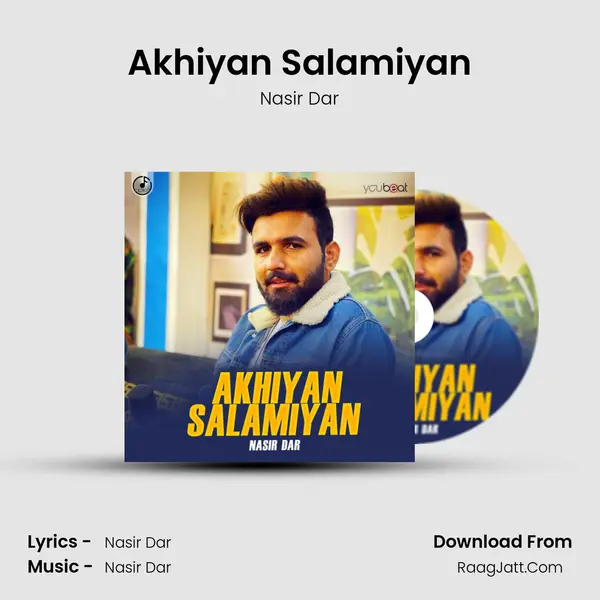 Akhiyan Salamiyan mp3 song
