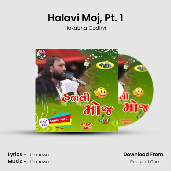 Halavi Moj, Pt. 1 MP3 Song by Hakabha Gadhvi Cover