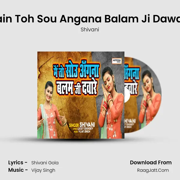 Main Toh Sou Angana Balam Ji Daware mp3 song