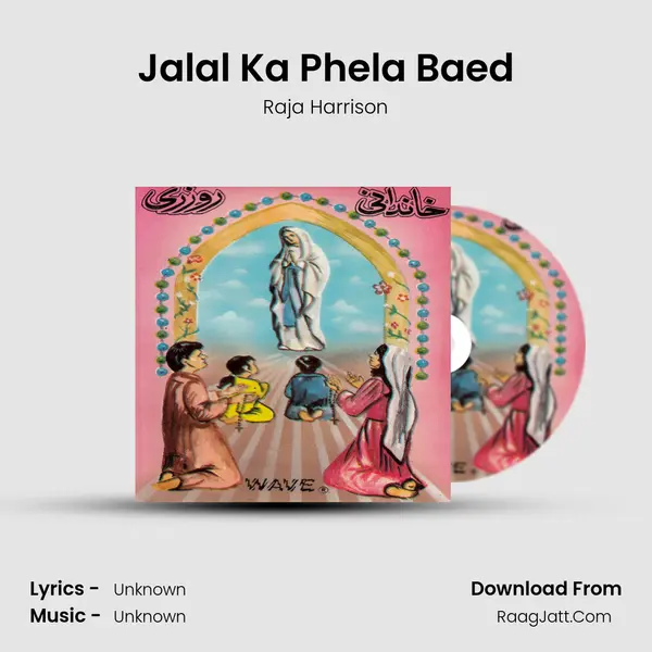 Jalal Ka Phela Baed mp3 song