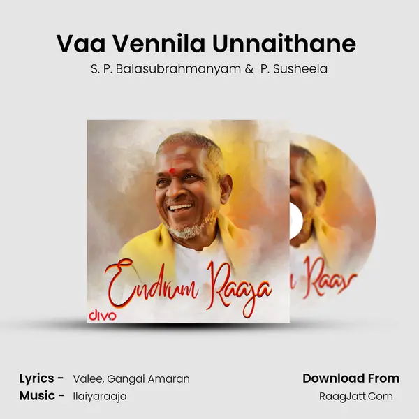 Vaa Vennila Unnaithane (From - Mella Thirandhadhu Kadhavu) MP3 Song by S. P. Balasubrahmanyam Cover
