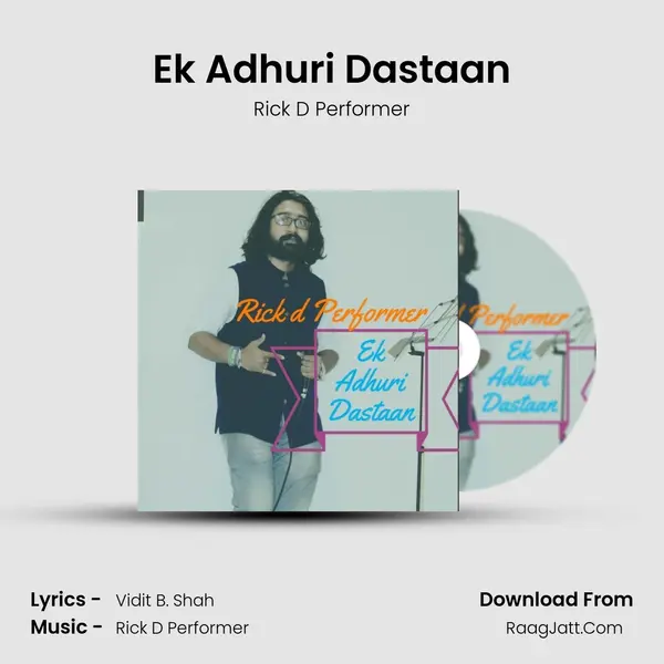 Ek Adhuri Dastaan MP3 Song by Rick D Performer Cover